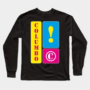 My name is Columbo Long Sleeve T-Shirt